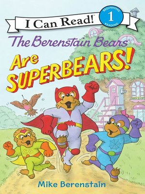cover image of The Berenstain Bears Are SuperBears!